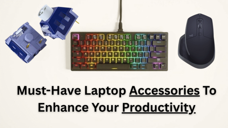 Must-Have Laptop Accessories